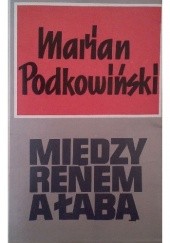 Okładka książki Między Renem a Łabą Marian Podkowiński
