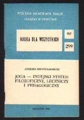 Okładka książki Joga - indyjski system filozoficzny. leczniczy i pedagogiczny Andrzej Szyszko-Bohusz