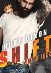 Okładka książki Shift Out of Luck Ruby Dixon
