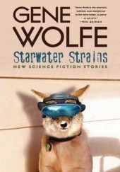 Okładka książki Starwater strains Gene Wolfe