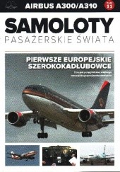 Okładka książki Airbus A300/A310 - Pierwsze europejskie szerokokadłubowce Paweł Bondaruk, Michał Petrykowski