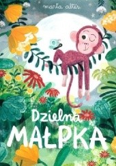 Okładka książki Dzielna Małpka Marta Altés