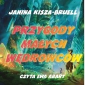 Okładka książki Przygody Małych Wędrowców Janina Kisza-Bruell