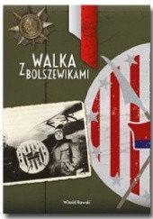 Okładka książki Walka z bolszewikami Witold Rawski