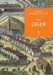 Historie gdańskich dzielnic - Chełm