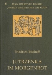 Okładka książki Jutrzenka / Im Morgenrot Friedrich Bischof