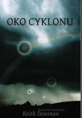 Okładka książki Oko Cyklonu Keith Dowman