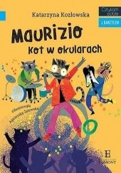 Okładka książki Maurizio. Kot w okularach Katarzyna Kozłowska, Agnieszka Żelewska
