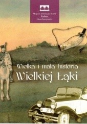 Okładka książki Wielka i mała historia Wielkiej Łąki Maria Lempart
