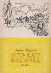 Okładka książki Sto lat bez mała. Wspomnienia lekarza z lat 1869-1956. Marian Łążyński