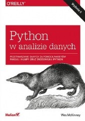 Okładka książki Python w analizie danych. Przetwarzanie danych za pomocą pakietów Pandas i NumPy oraz środowiska IPython. Wes McKinney