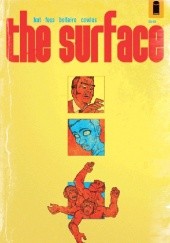 Okładka książki The Surface #3 Jordie Bellaire, Langdon Foss, Ales Kot