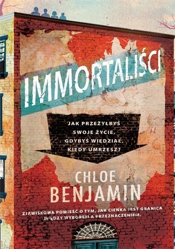 Okładka książki Immortaliści Chloe Benjamin