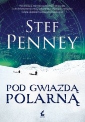 Okładka książki Pod Gwiazdą Polarną Stef Penney
