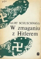 W zmaganiu z Hitlerem. Przezwyciężanie idei Anschlussu