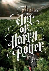 Okładka książki The Art of Harry Potter: The Definitive Art Collection of the Magical Film Franchise Marc Sumerak
