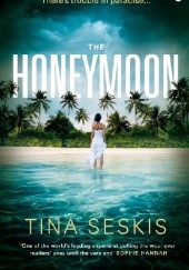 Okładka książki The Honeymoon Tina Seskis