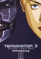 Terminator 3: Rise Of The Machines- Fragmented- 2 of 2