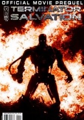 Okładka książki Terminator Salvation: Movie Prequel #4 Dara Naraghi, Alan Robinson