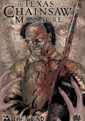 Okładka książki Texas Chainsaw Massacre: The Grind #1 Daniel HDR, Brian Pulido