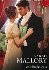 Okładka książki Poślubić księcia Sarah Mallory