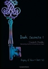 Okładka książki Dark Secrets 1. Legacy Of Lies And Dont Tell. Elizabeth Chandler