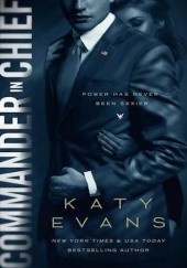 Okładka książki Commander in Chief Katy Evans