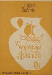 Okładka książki W wolińskiej strażnicy Halszka Szołdrska