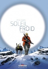 Okładka książki Soleil Froid 01- H5N4 Jean-Pierre Pécau