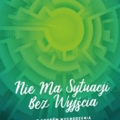 Okładka książki Nie ma sytuacji bez wyjścia Marek Dziewiecki
