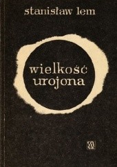 Okładka książki Wielkość urojona Stanisław Lem