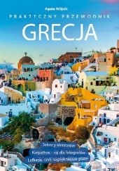 Okładka książki Grecja. Praktyczny przewodnik Agata Wójcik