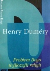 Okładka książki Problem Boga w filozofii religii Henry Duméry