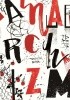 Okładka książki Anarchizm: nowe perspektywy? Miguel Amorós,&nbsp;Dezydery Barłowski,&nbsp;Laboria Cuboniks,&nbsp;Mateusz Flont,&nbsp;Agata Iżykowska,&nbsp;Ken Knabb,&nbsp;Janusz Krawczyk,&nbsp;Łucja Lange,&nbsp;Otto Nomous,&nbsp;Kasper Pfeifer,&nbsp;Aleksandra Sznapka,&nbsp;Katarzyna Warmuz