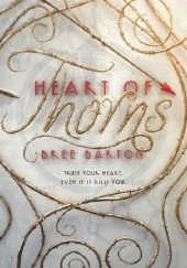 Okładka książki Heart of Thorns Bree Barton