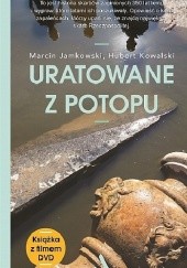 Okładka książki Uratowane z Potopu Marcin Jamkowski, Hubert Kowalski