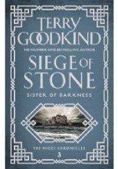 Okładka książki Siege of Stone Terry Goodkind