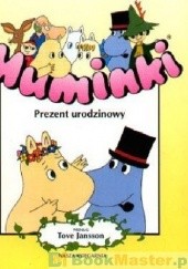 Okładka książki Muminki - Prezent urodzinowy Tove Jansson