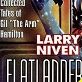 Okładka książki Flatlander: The Collected Tales of Gil "The Arm" Hamilton Larry Niven