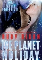 Okładka książki Ice Planet Holiday Ruby Dixon