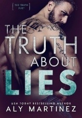 Okładka książki The Truth About Lies Aly Martinez