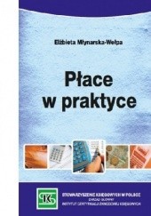 Okładka książki Płace w praktyce Elżbieta Młynarska-Wełpa