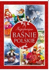 Okładka książki Najpiękniejsze baśnie polskie Dorota Skwark