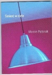 Okładka książki Śmierć w ciele Marcin Pietrzak