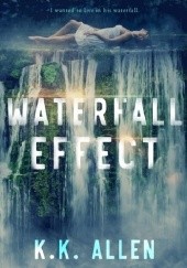 Okładka książki Waterfall Effect K.K. Allen