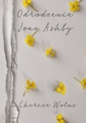 Okładka książki Odrodzenie Joan Ashby Cherise Wolas