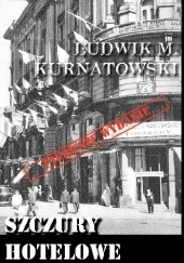 Okładka książki Szczury hotelowe Ludwik Kurnatowski
