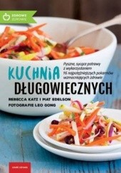 Okładka książki Kuchnia długowiecznych Rebecca Katz