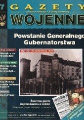 Okładka książki 7. Powstanie Generalnego Gubernatorstwa Redakcja - Gazety Wojenne