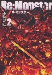 Okładka książki Re:Monster vol. 2 Kanekiru Kogitsune